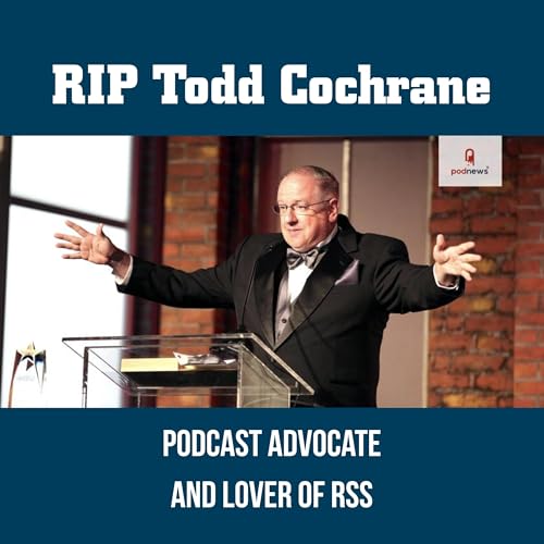 『Raising a Glass to Todd Cochran: Podcasting Pioneer』のカバーアート