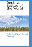 Decisive Battles of the World