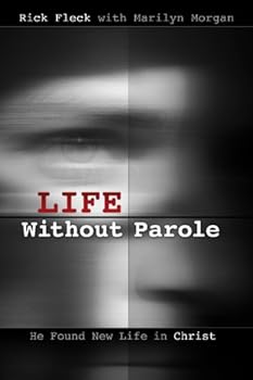 Paperback Life Without Parole: He Found New Life in Christ Book
