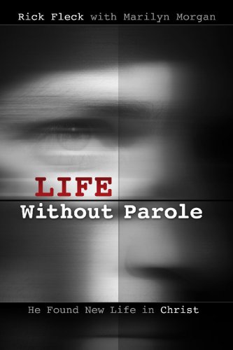 Buy Life Without Parole: He Found New Life in Christ — BookShops.in