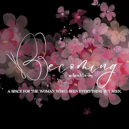 Page de couverture de Becoming - A space for the woman who’s been everything but seen