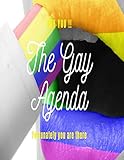  The Gay Agenda: Funny Gay Pride GagGifts for Men or Women - Gay and Lesbian Gag Gift Notebook - LGBT Gag Gifts: 8.5 x 11 in (21.59 x 27.94 cm) Paperback