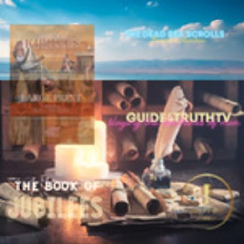 Why You Want To Read This Version of The Book of Jubilees - Ep 2