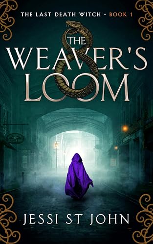 The Weaver's Loom (The Last Death Witch Book 1)