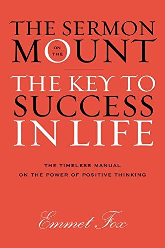  The Sermon on the Mount Gift Edition: The Key to Success in Life livre En ligne