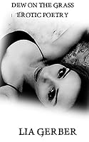 Dew on the Grass: Erotic Poetry 1512041580 Book Cover