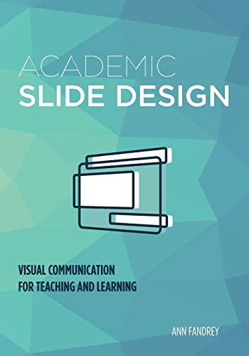 Academic Slide Design: Visual Communication for Teaching and Learning - //coolthings.us