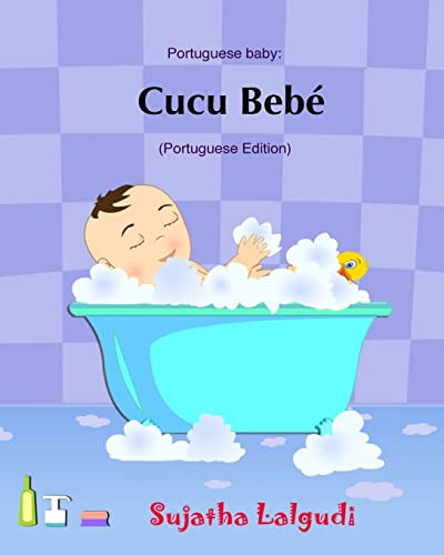 Cucu Bebe: Livro infantil ilustrado. Livros para criancas,Baby books in Portuguese. Portuguese baby books,livros em portugues para criancas.Portuguese ... babies): Volume 1 (Livros infantil ilustrado)