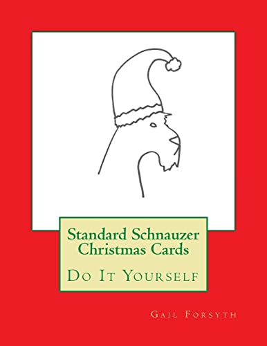 Standard Schnauzer Christmas Cards: Do It Yourself