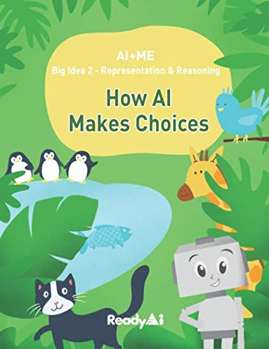 AI+Me: Big Idea 2 - Representation & Reasoning: How AI Makes Choices