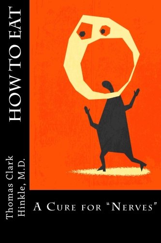 How to Eat: A Cure for "Nerves"