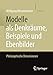 Modelle als Denkräume, Beispiele und Ebenbilder: Philosophische Dimensionen (German Edition)