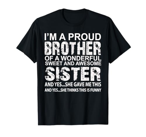 funny Birthday gift for brother from awesome sister Present T-Shirt