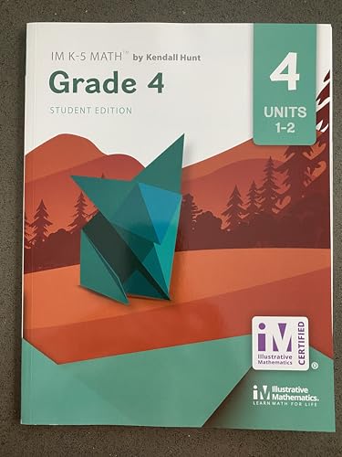 Illustrative Mathematics: Grade 4 Units 1-2 | Student Edition by Kendall Hunt Publishing