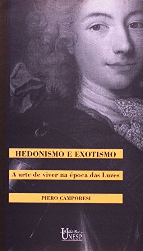 Hedonismo e exotismo: A arte de viver na época das luzes