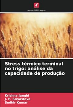 Paperback Stress térmico terminal no trigo: análise da capacidade de produção [Portuguese] Book
