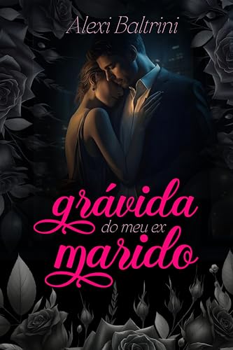 Grávida do meu ex Marido