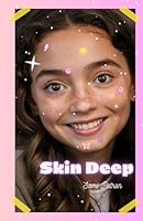 Skin Deep (The Skin Deep Series) B0D6JTKFXS Book Cover