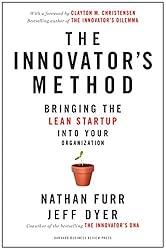 Amazon.com: The Innovator's Method: Bringing the Lean Start-up into ...