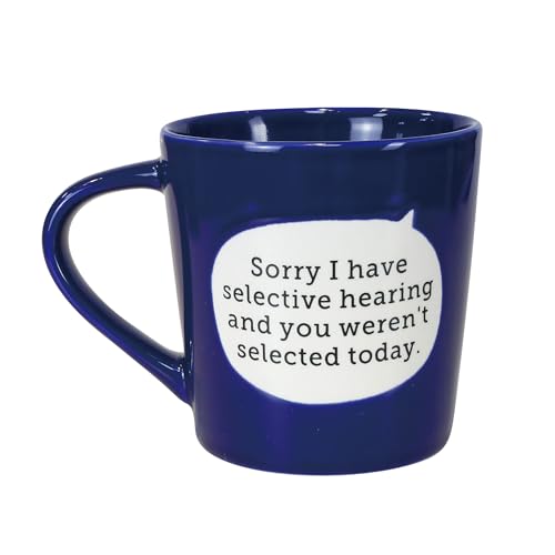 Enesco Our Name is Mud Dirty Selective Hearing Not Selected Coffee Mug, 16 Ounce, Dark Blue