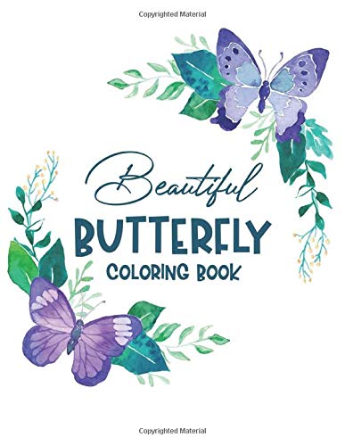 Beautiful Butterfly Coloring Book: Calming Coloring Pages with Butterflies and Patterns, Adult Coloring For Stress Relief and Relaxation
