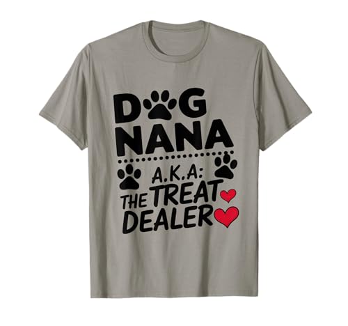 Dog Nana The Treat Dealer Pet Lover Grandma Mothers Day T-Shirt