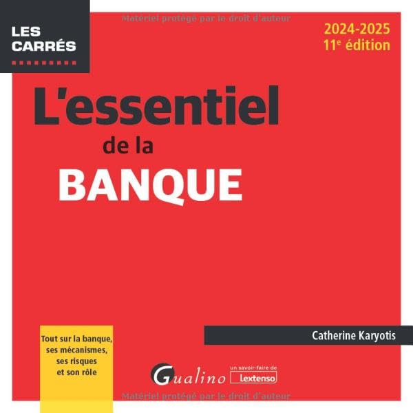 L'essentiel de la banque: Tout sur la...