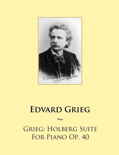 Grieg: Holberg Suite For Piano Op. 40