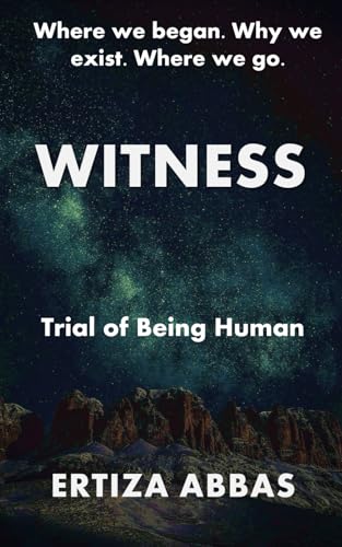 Witness: Trial of Being Human