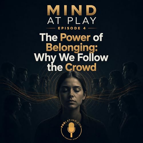 The Power of Belonging: Why We Follow the Crowd