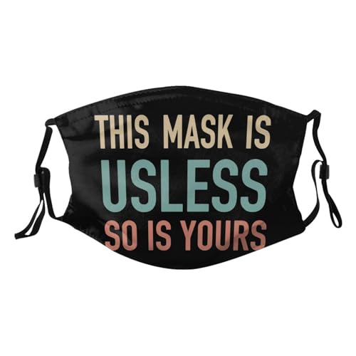 This Mask is Useless So is Yours Adult Dust Mask Adjustable Dust Face with 2 Filter18