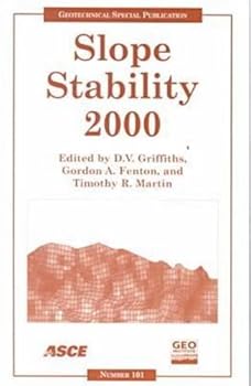 Slope Stability 2000: Proceedings of Sessions of Geo-Denver 2000 : August 5-8, 2000, Denver, Colorado (Geotechnical Special Publication)
