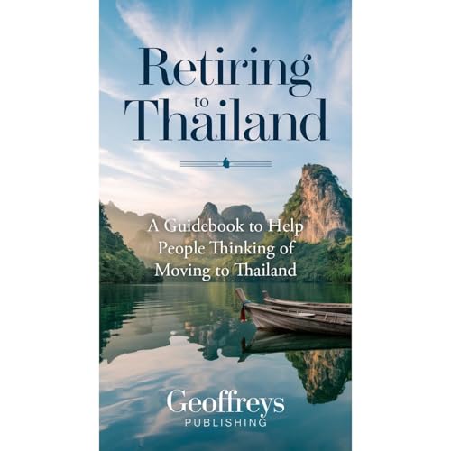 Enjoy Retiring to Thailand from Geoffreys Publishing episode artwork