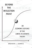 Beyond the Inflection Point: An Economic Defense of the Limits-To-Growth Theory
