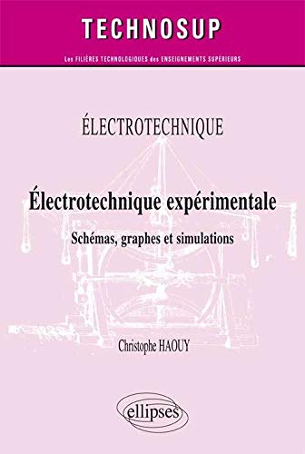 キンドル 無料電子書籍 Électrotechnique expérimentale : Schémas, graphes et simulations avec Psimdemo, niveau B バイ
