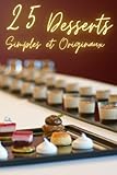 25 Desserts simples et originaux: Des recettes faciles à réaliser pour surprendre vos invités