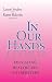 In Our Hands: Educating Healthcare Interpreters (The Interpreter Education Series, Vol. 5)