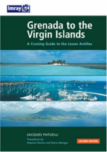 Grenada to the Virgin Islands: A Cruising Guide to the Lesser Antilles Map – January 3, 2008