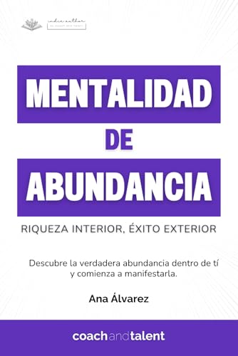 Mentalidad De Abundancia: Riqueza Interior , Éxito Exterior Crecimiento Personal , Finanzas Personales E Ingresos Pasivos Mentalidad De Abundancia: Riqueza Interior , Éxito Exterior Crecimiento Personal , Finanzas Personales E Ingresos Pasivos