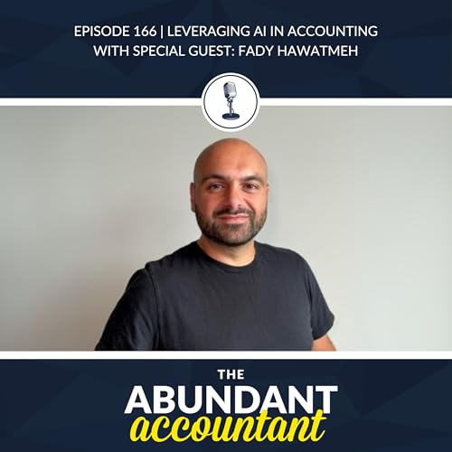 Episode 166 | Leveraging AI In Accounting With Fady Hawatmeh Podcast Por  arte de portada