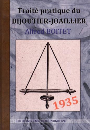 Traité pratique du bijoutier-joaillier