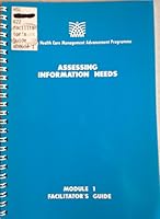 Assessing information needs: Facilitator's guide 1882839080 Book Cover