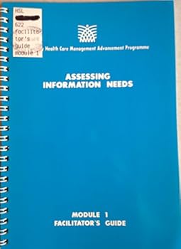 Spiral-bound Assessing information needs: Facilitator's guide Book