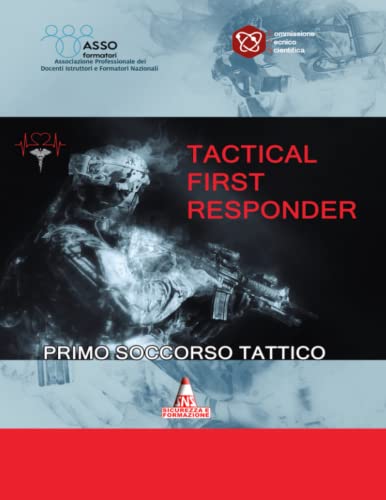 Tactical First Respond: Primo Soccorso Tattico