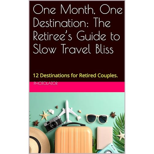 One Month, One Destination: The Retiree&amp;rsquo;s Guide to Slow Travel Bliss (Authored by Paul Parent, Catherine Bohemier) episode artwork