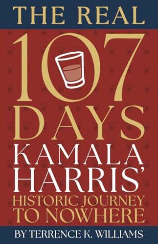 The Real 107 Days: Kamala Harris’ Historic Journey To Nowhere