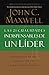Las 21 cualidades indispensables de un líder (Spanish Edition)