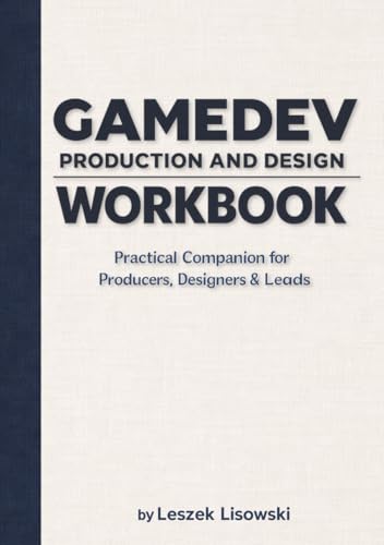 Fuzzing 101: Finding Security Nightmares Automatically 7 Gamedev Production and Design Workbook: Practical Companion for Producers, Designers & Leads