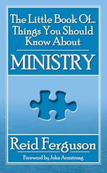 Paperback The Little Book of Things You Should Know About Ministry Book
