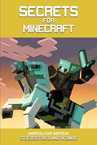 Télécharger Secrets For Minecraft: The Unofficial Guide, Find Out the Ultimate Tips and Tricks for Novice & Adva Francais PDF